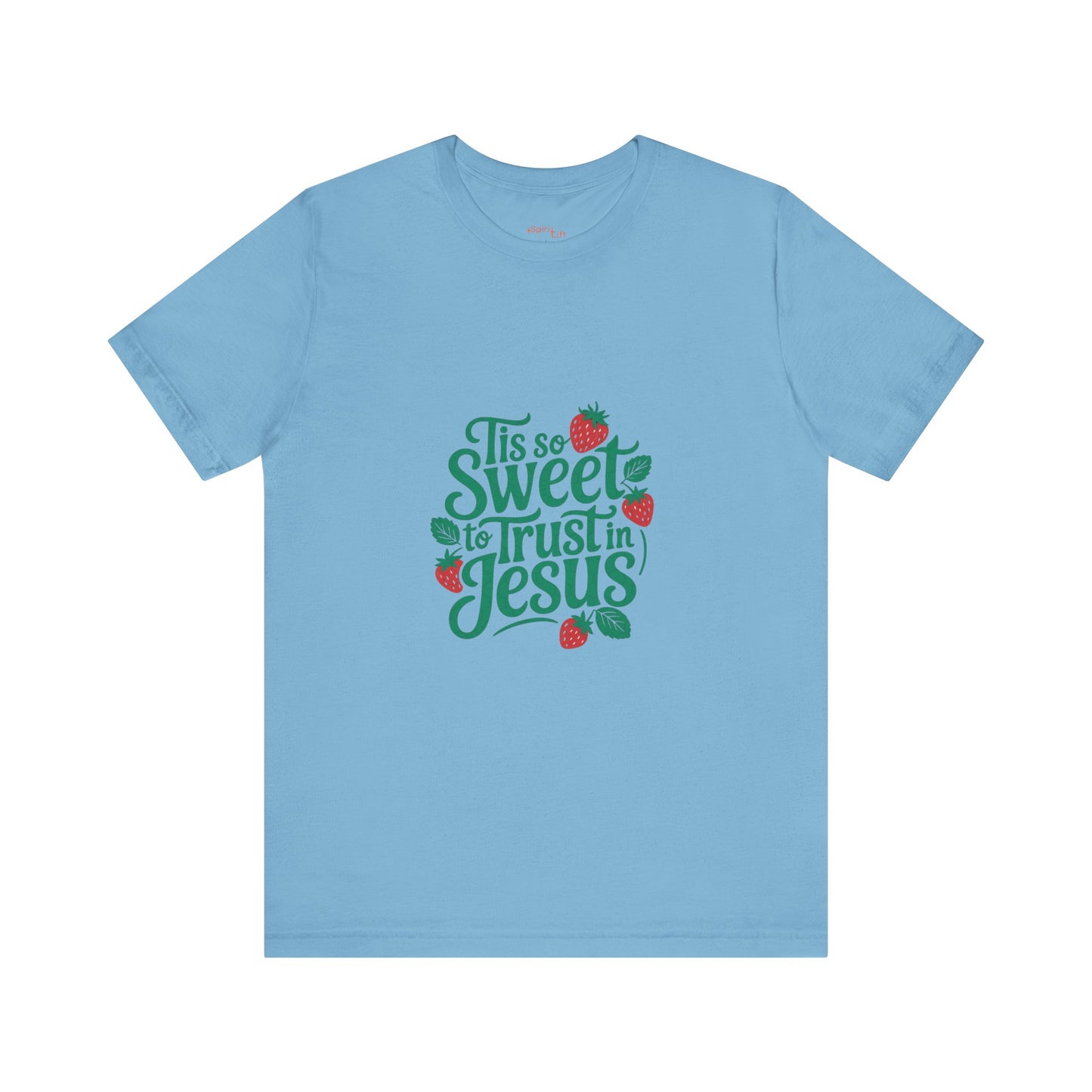 Christian Inspirational Tee, Faith-Based Shirt, Cute T-Shirt, Sweet Trust in Jesus Apparel, Gift for Believers